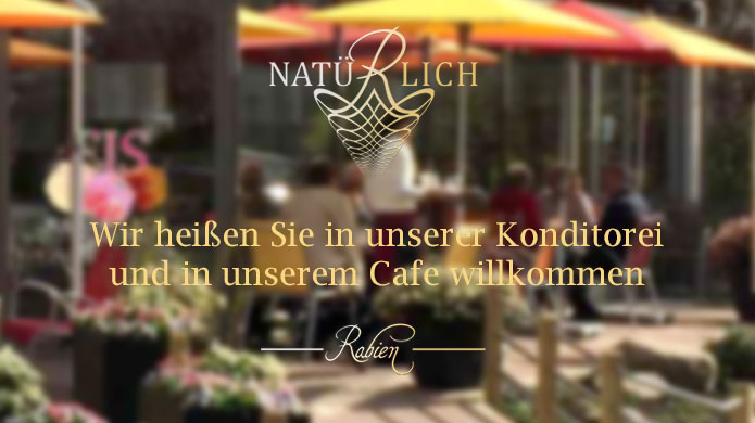 Willkommensgruß im Bild der Konditorei Rabien - wir sind geöffnet